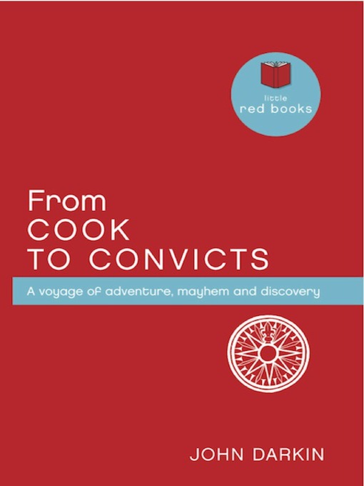 Title details for From Cook to Convicts by John Darkin - Available